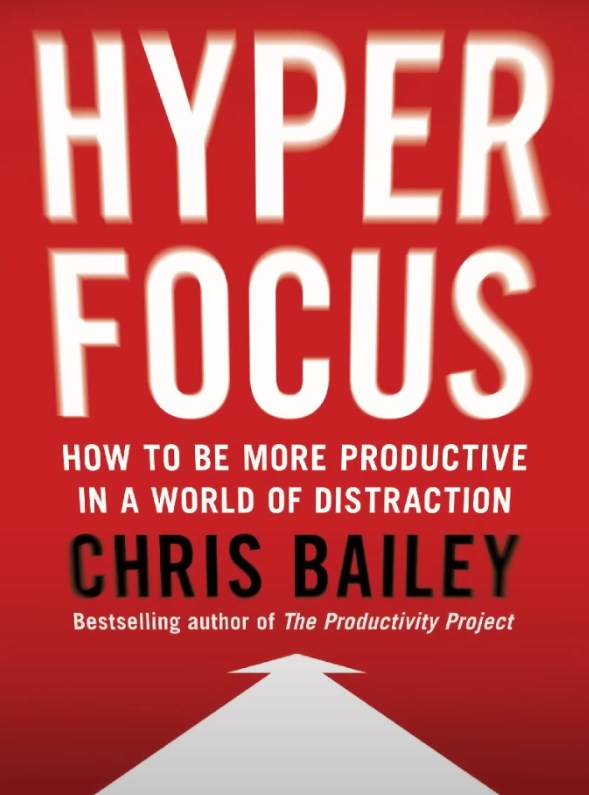 HyperFocus by Chris Bailey (book cover)