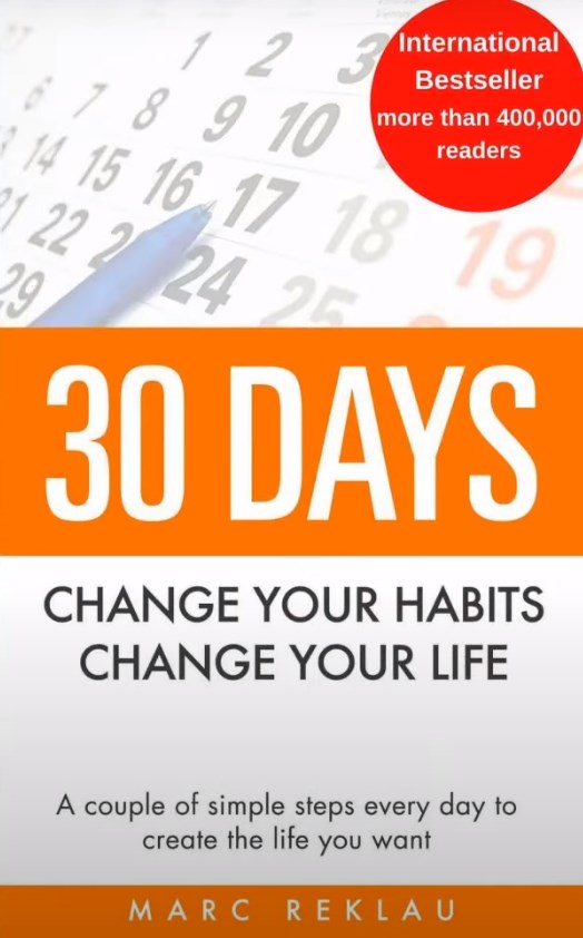 30 Days Change Your Habits Change Your Life by Marc Reklau (book cover)